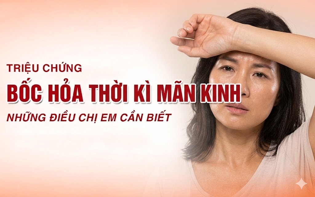 Bốc hỏa thời kỳ mãn kinh